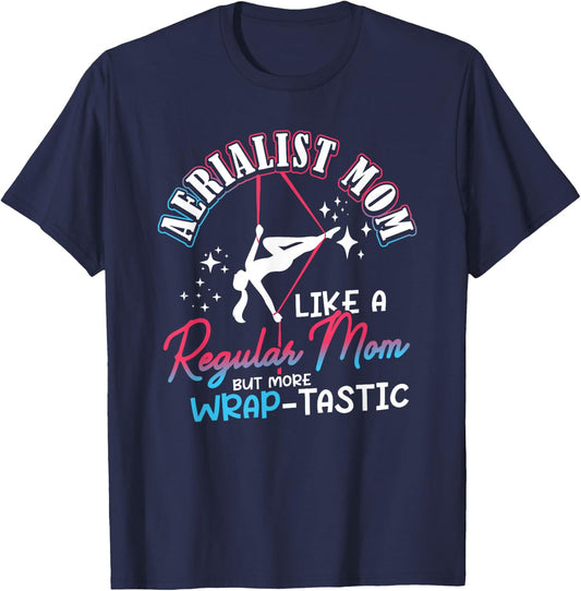 Aerialist Mom Warp-Tastic Aerial Fitness Art Aerial Silk T-Shirt - T-Shirt | Navy