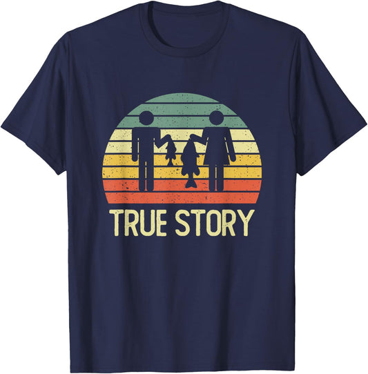 True Story Funny Fishing Couple Vintage Quote T-Shirt - T-Shirt | Navy
