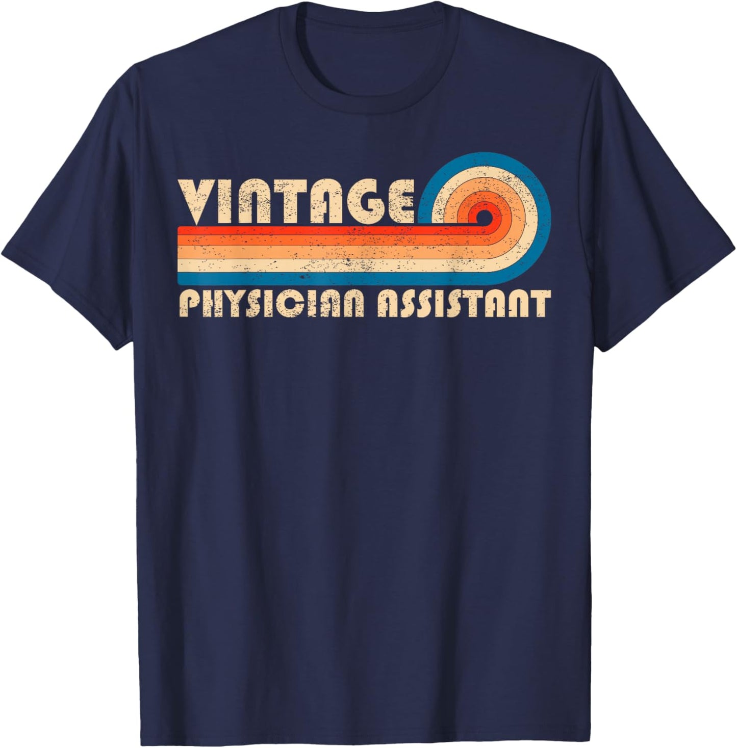 Vintage Physician Assistant Job Title Birthday Idea T-Shirt - T-Shirt | Navy