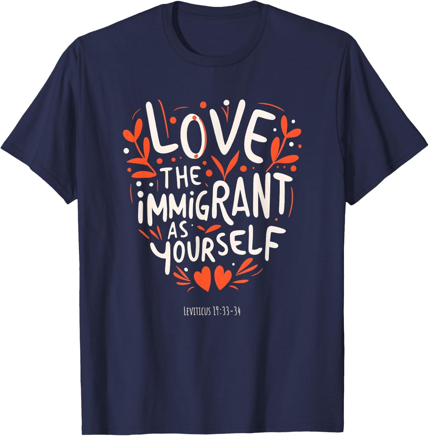 Pastor Church Christian Christian Bible Verse Immigration Immigrants T-Shirt - T-Shirt | Navy