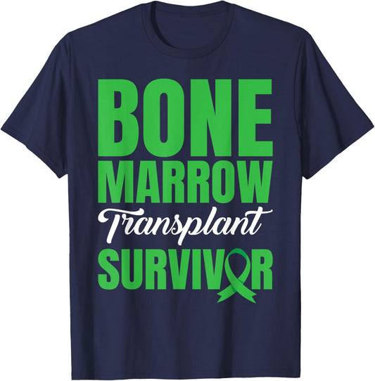 Bone Marrow Donation Bone Marrow Transplant Survivor T-Shirt - T-Shirt | Navy