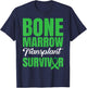 Bone Marrow Donation Bone Marrow Transplant Survivor T-Shirt - T-Shirt | Navy