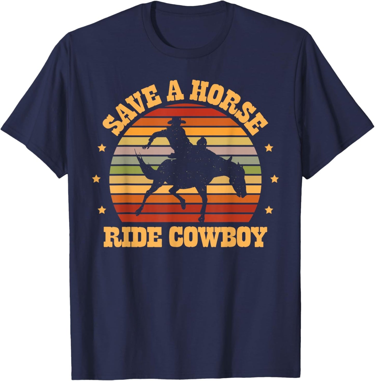 Save a horse ride cowboy for a Cowgirl Fan Cowgirls Horse T-Shirt - T-Shirt | Navy