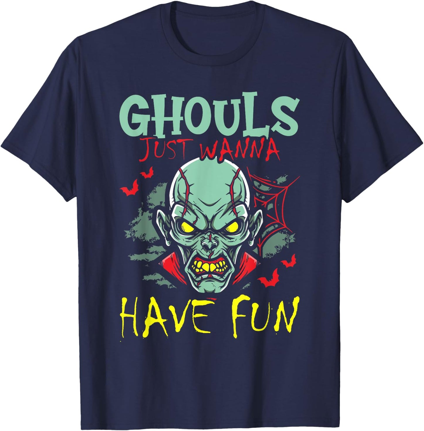Ghouls Just Wanna Have Fun Zombie Decor Spooky Halloween T-Shirt - T-Shirt | Navy