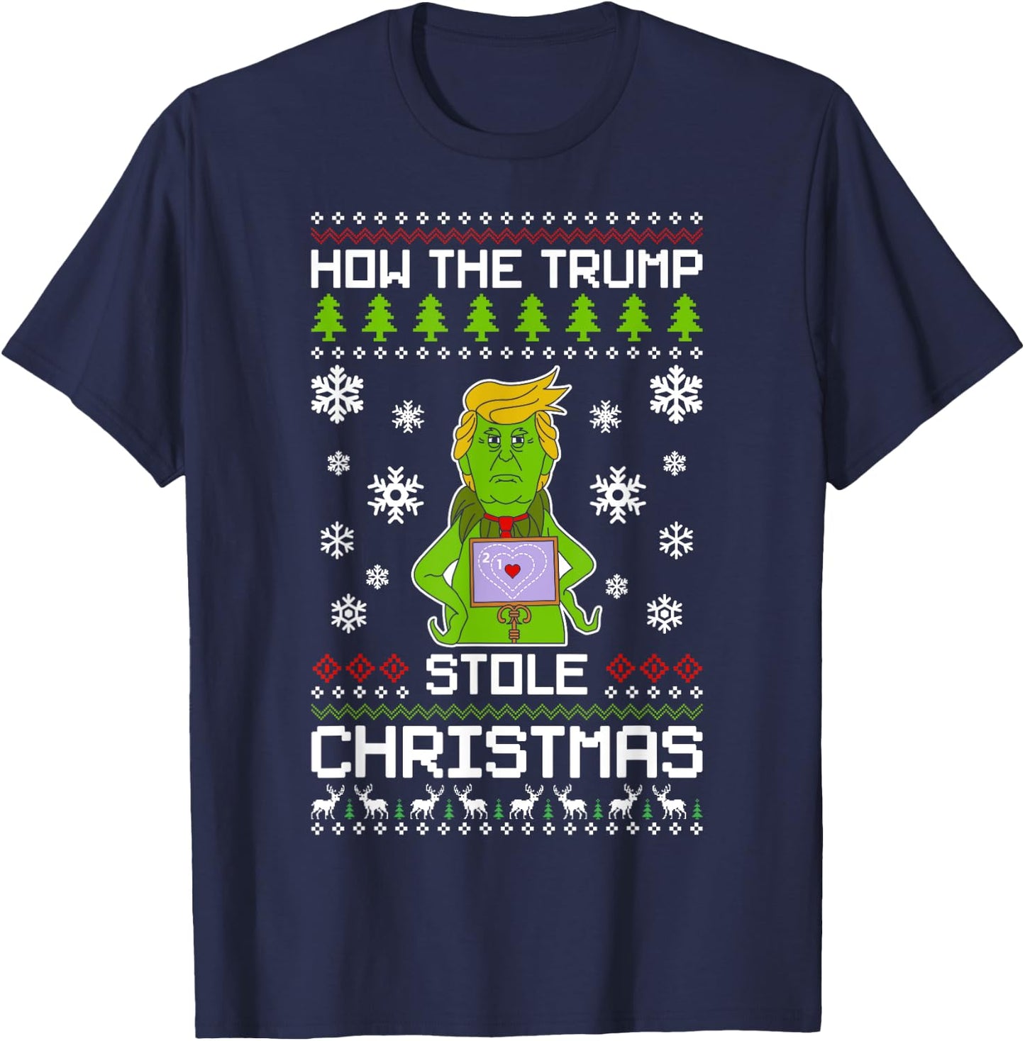 How The Trump Stole Christmas Funny Ugly Christmas T-Shirt - T-Shirt | Navy
