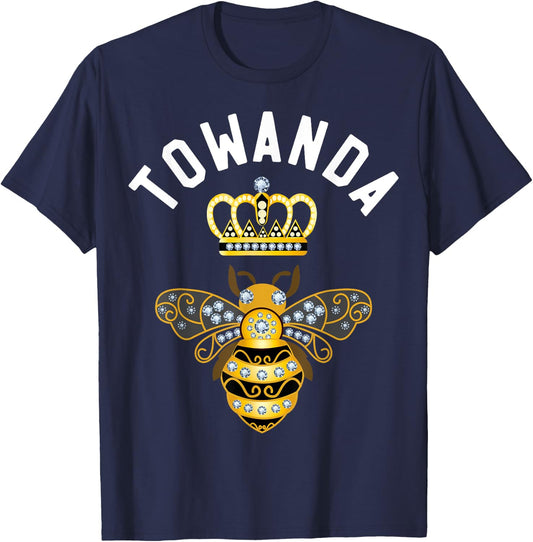 Towanda Name Towanda Birthday Gifts Queen Crown Bee Towanda T-Shirt - T-Shirt | Navy
