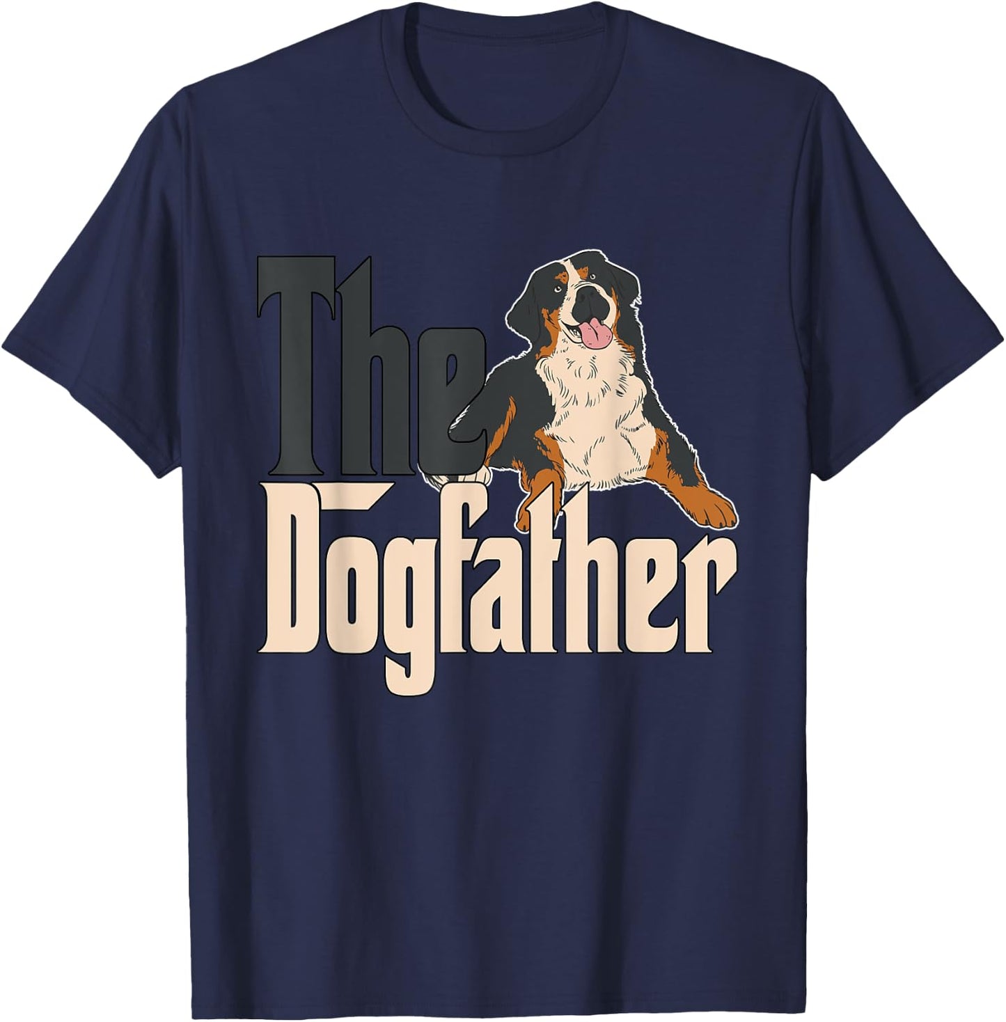 Bernese Mountain Dog Dog Dad Dogfather Dogs Daddy Father Women T-Shirt - T-Shirt | Navy