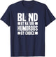 Funny Blind Braille Visually Impaired Blindness T-Shirt - T-Shirt | Navy