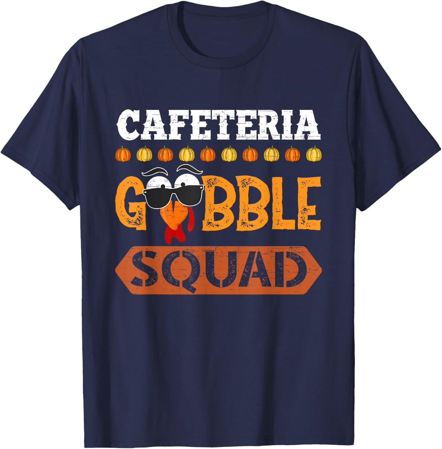 Cafeteria Gobble Squad Turkey Thanksgiving Lunch Lady T-Shirt - T-Shirt | Navy