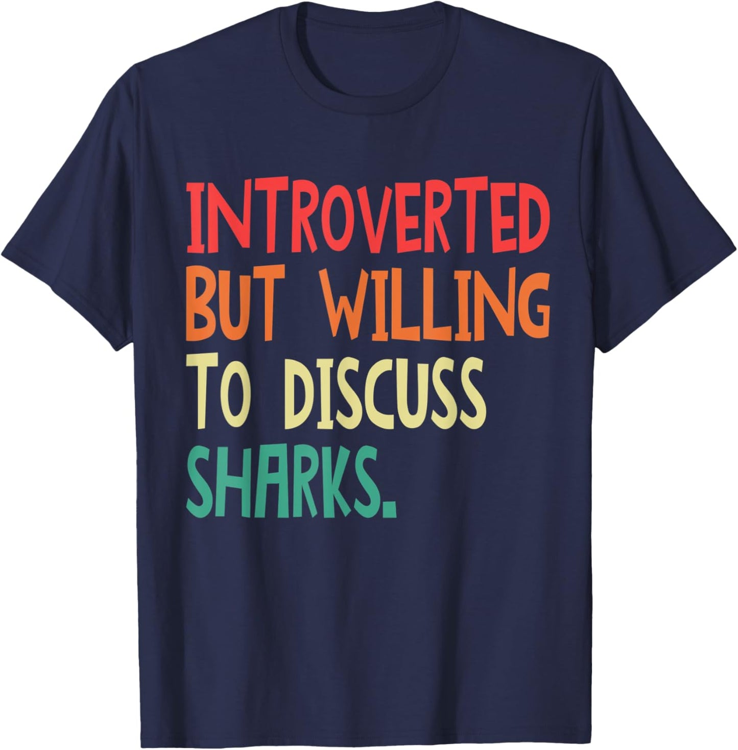 Introverted But Willing To Discuss Sharks Women T-Shirt - T-Shirt | Navy