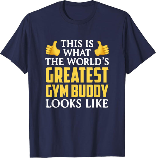 World's Greatest Gym Buddy Gift T-Shirt - T-Shirt | Navy