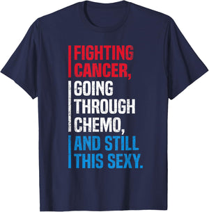 SOMMAS Inspirational Quote Chemo Patient Funny Cancer Fighter T-Shirt - T-Shirt | Navy