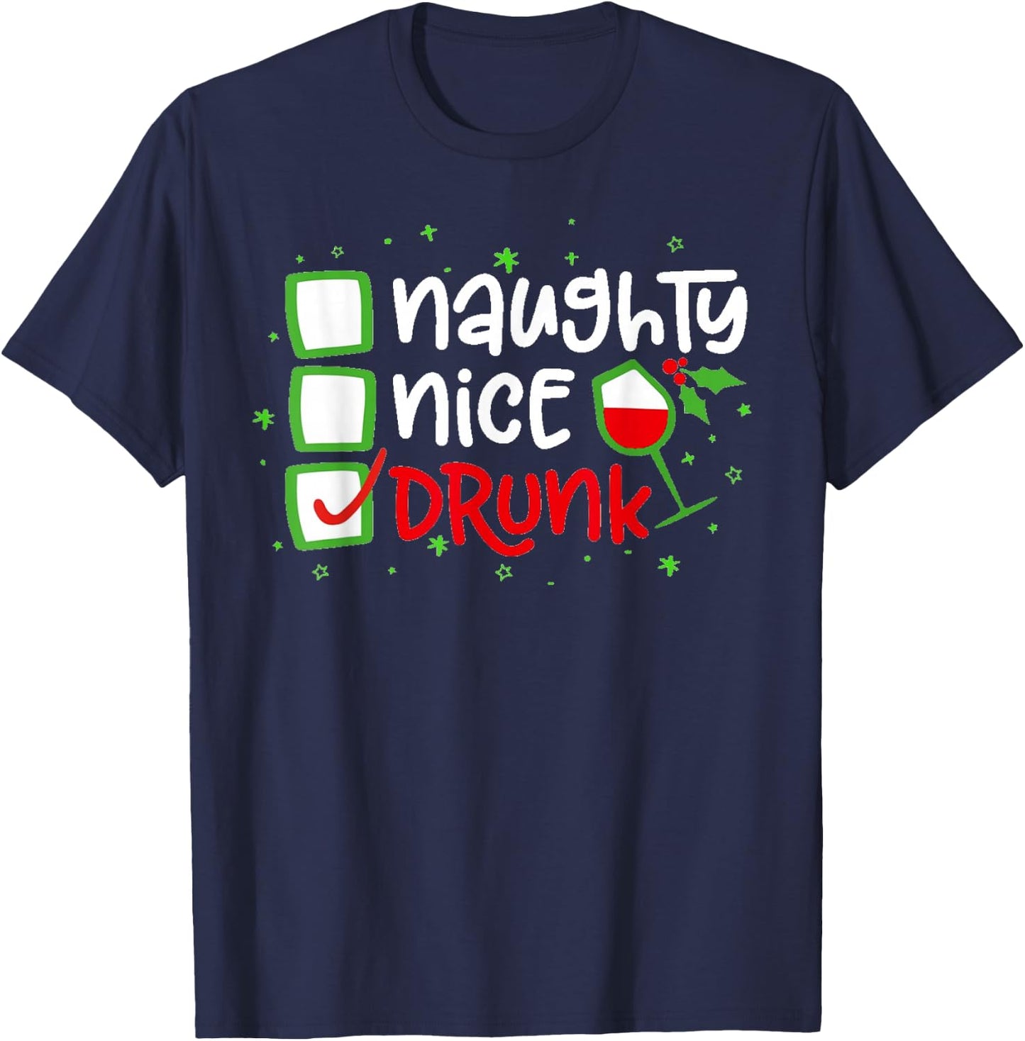 Nice Naughty Drunk Christmas List Xmas Santa Claus Drinking T-Shirt - T-Shirt | Navy