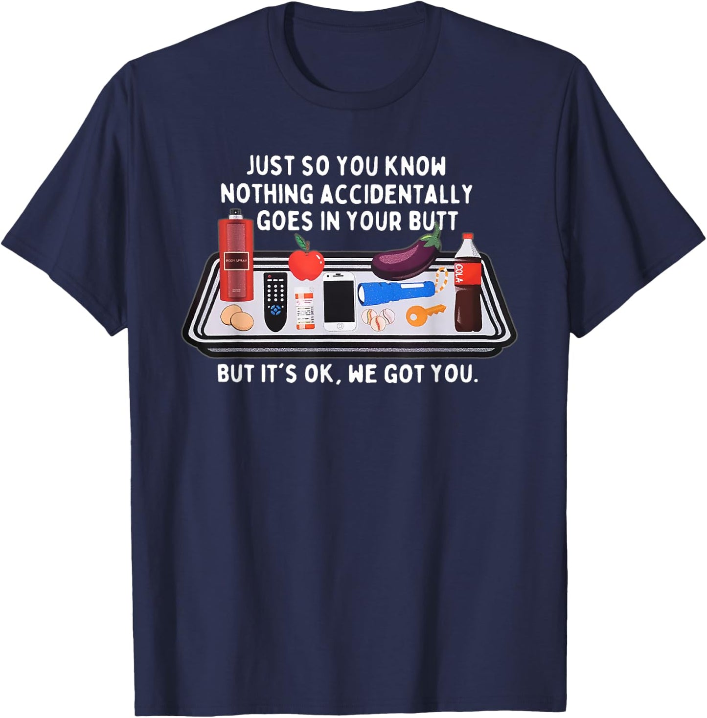 Nurse Week Nursing Student Funny Nurse Meme New Nurse We Got T-Shirt - T-Shirt | Navy