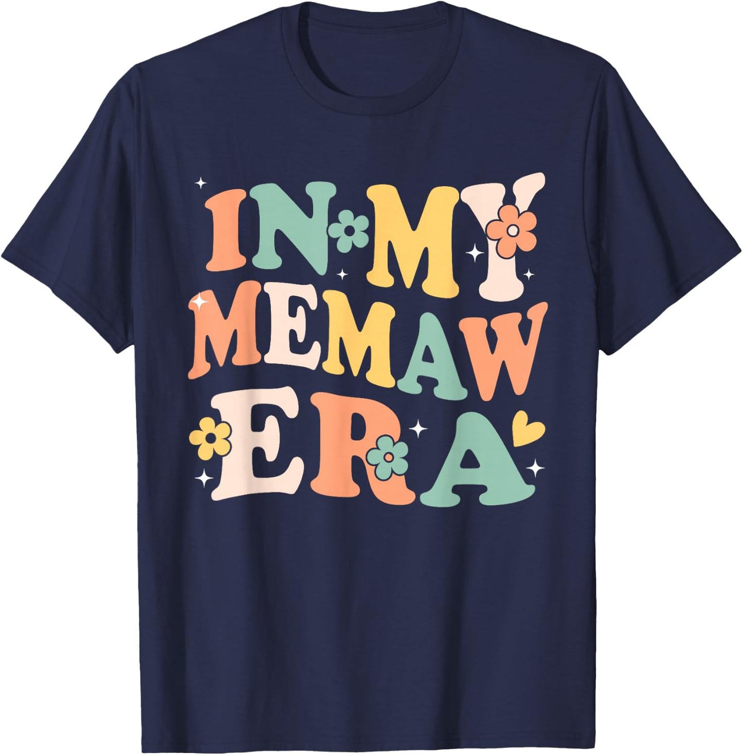 In My Memaw Era Funny Sarcastic Groovy Retro Mothers Day T-Shirt - T-Shirt | Navy