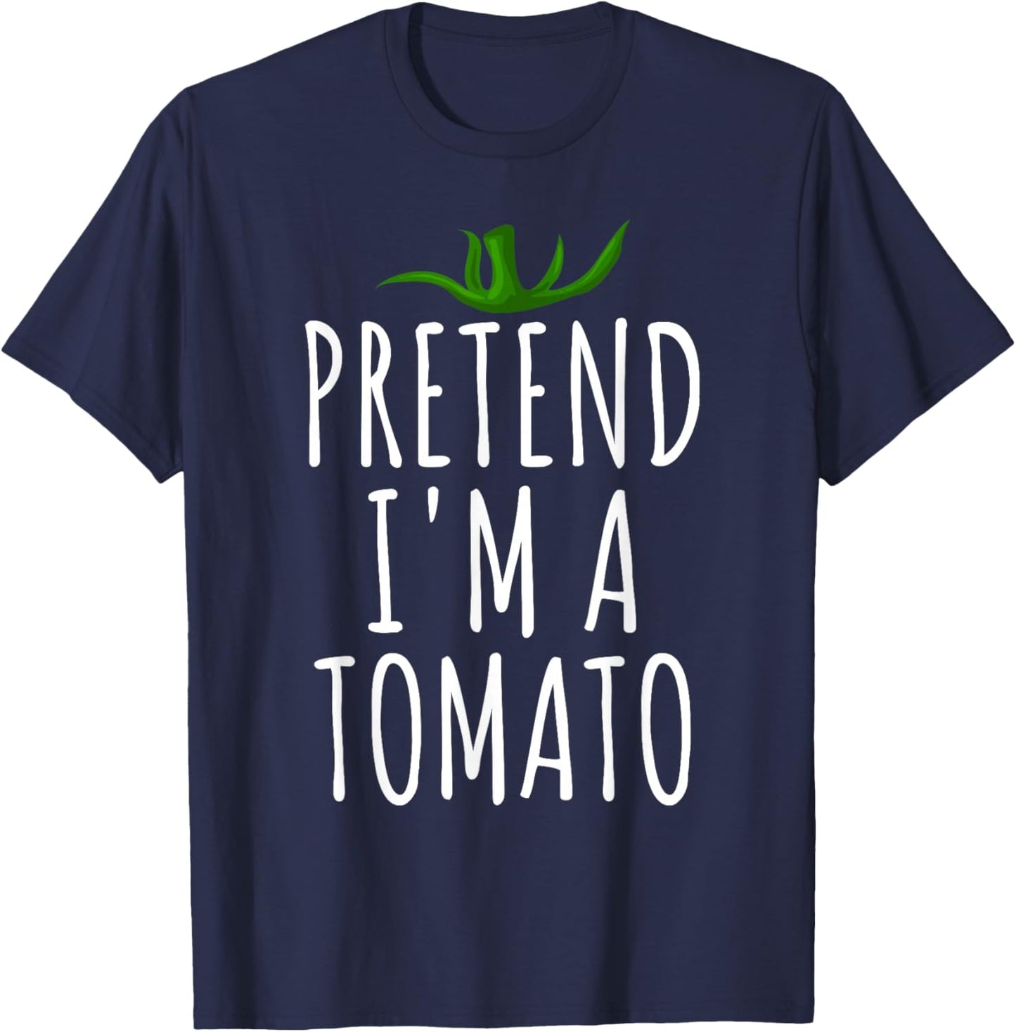 Pretend I'm A Tomato Funny Lazy Easy Halloween Costume T-Shirt - T-Shirt | Navy