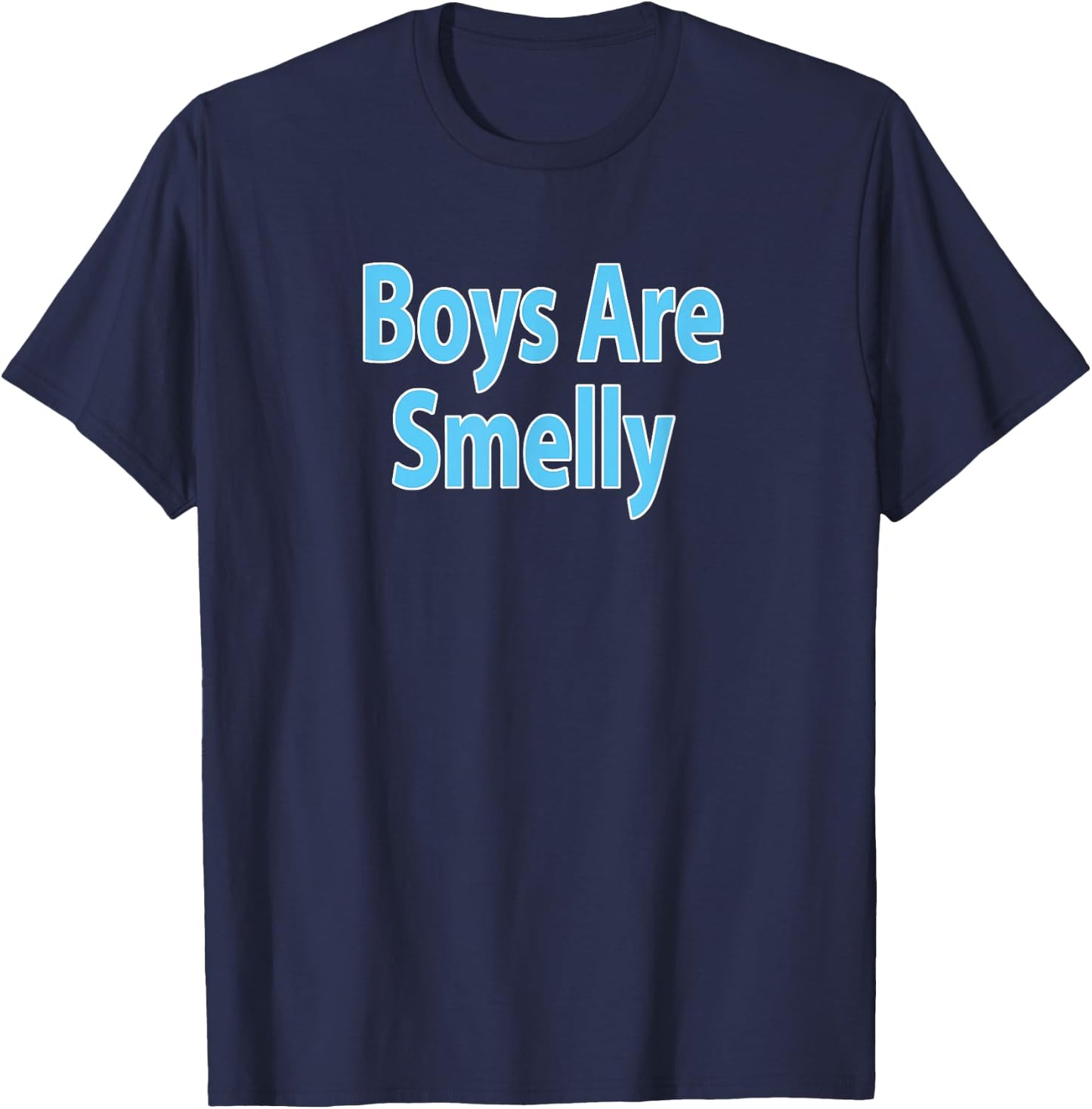 Boys Are Smelly T-Shirt - T-Shirt | Navy