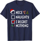 Nice Naughty I Regret Nothing Funny Christmas List Santa T-Shirt - T-Shirt | Navy