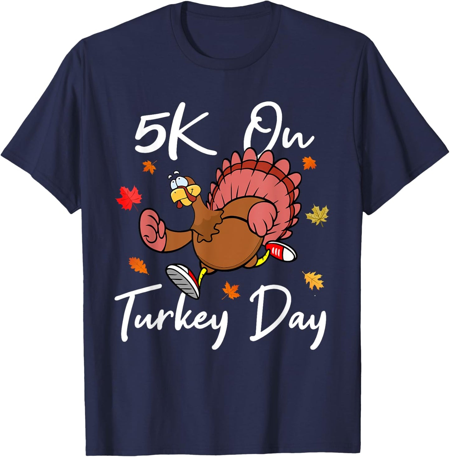 5K On Turkey Day Race Thanksgiving Turkey Trot Runners 2023 T-Shirt - T-Shirt | Navy