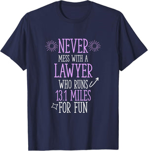 Lawyer Who Runs Half Marathon Funny Running Humor Runner T-Shirt - T-Shirt | Navy