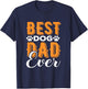 Best Dog Dad Ever - Dada - Great Father’s Day Gift - Classic T-Shirt - T-Shirt | Navy