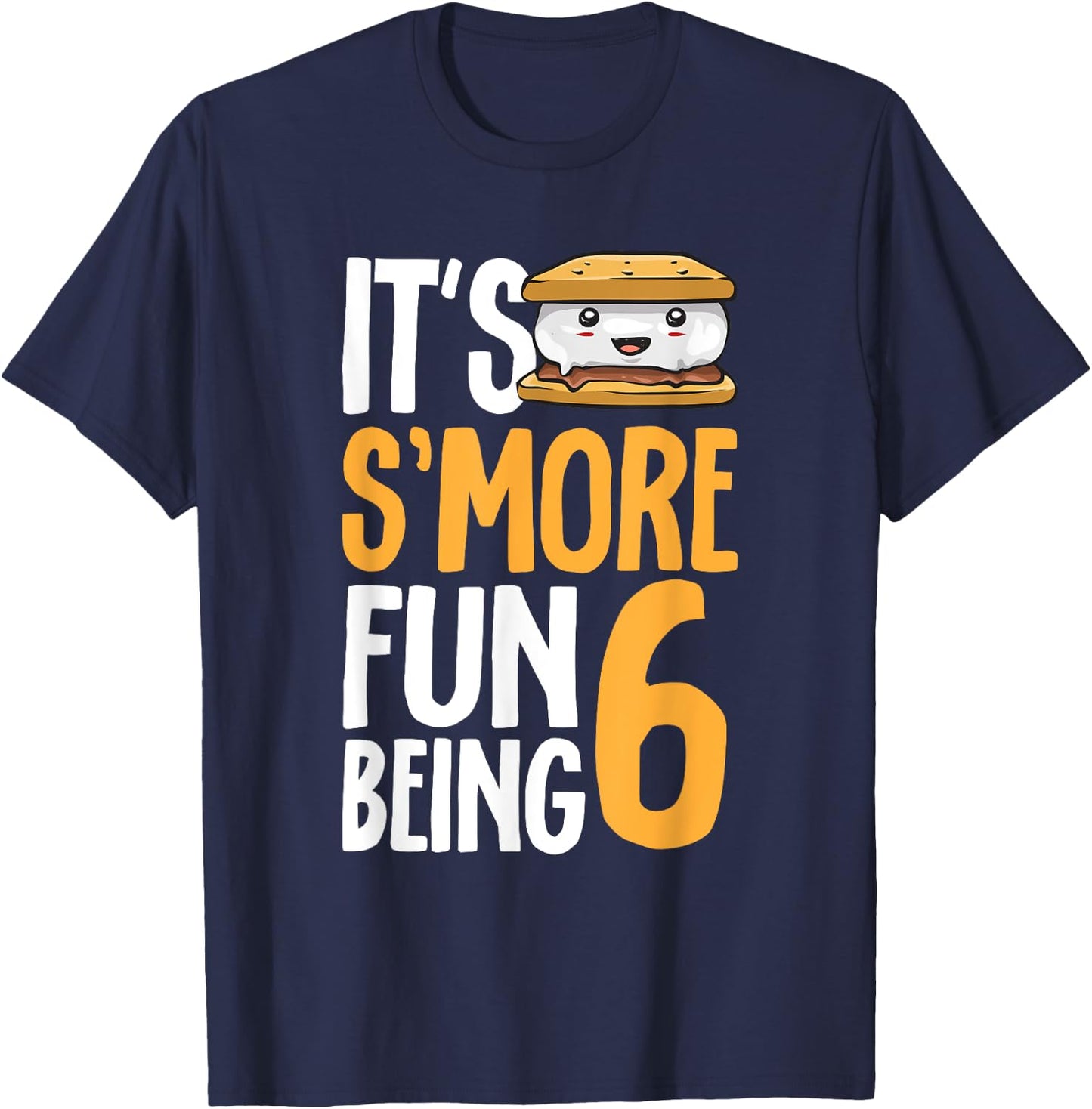 S’more Campfire 6th Birthday Marshmallow Camping Smore T-Shirt - T-Shirt | Navy