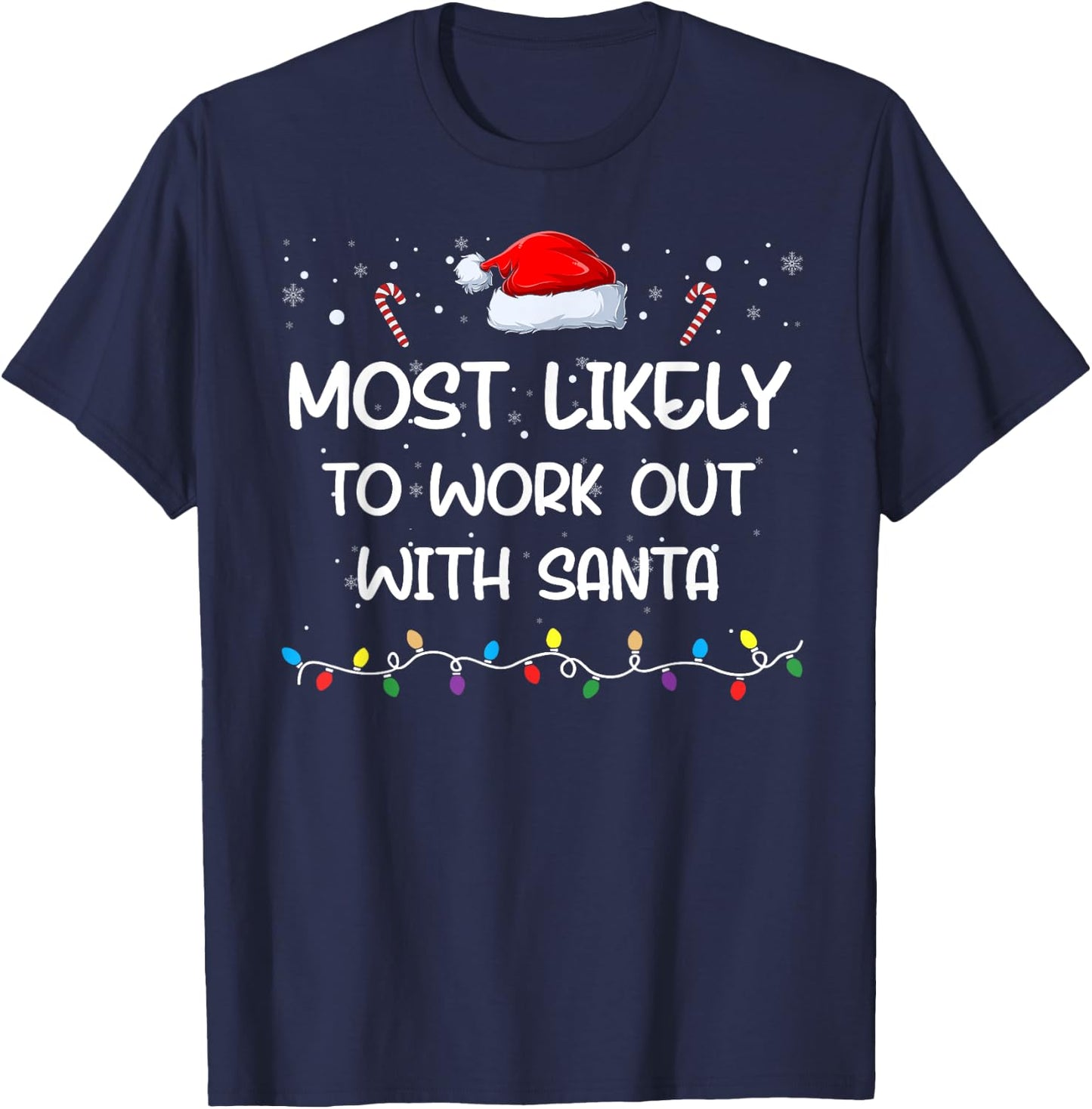 Most Likely To Work Out with Santa Matching Family Xmas T-Shirt - T-Shirt | Navy
