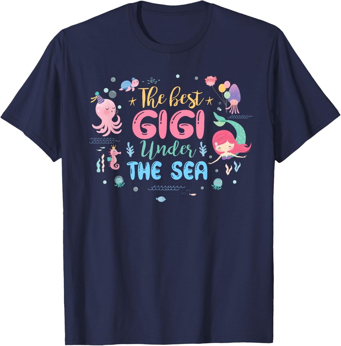 Birthday Girl Shirt The Best Gigi Under The Sea T-Shirt - T-Shirt | Navy
