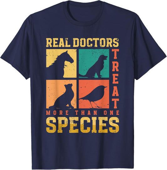 Real Doctors Treat More Than One Species | Veterinarian T-Shirt - T-Shirt | Navy