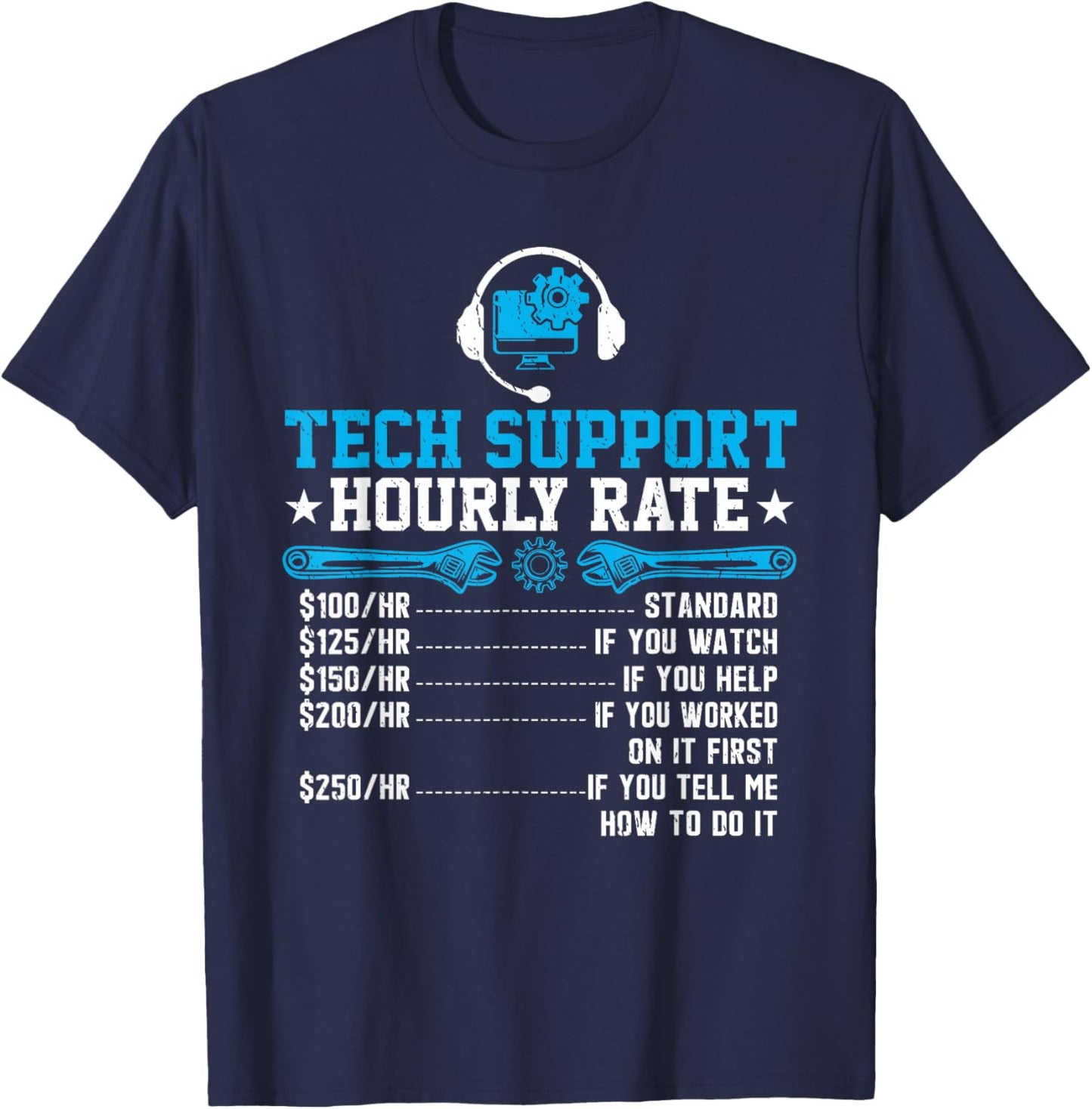 Tech Support Hourly Rate Funny Programmer Technical Support T-Shirt - T-Shirt | Navy