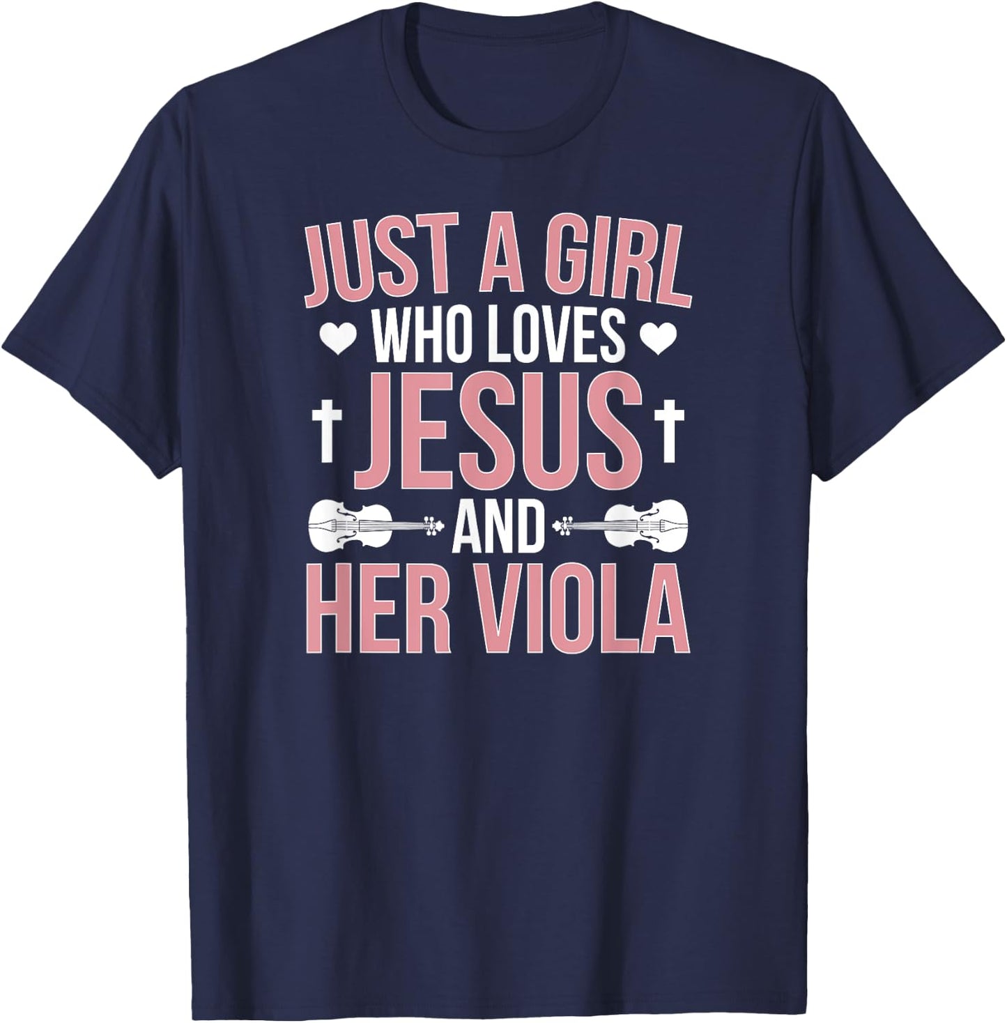 Girl Loves Jesus And Viola Player Violist Viola Lover T-Shirt - T-Shirt | Navy