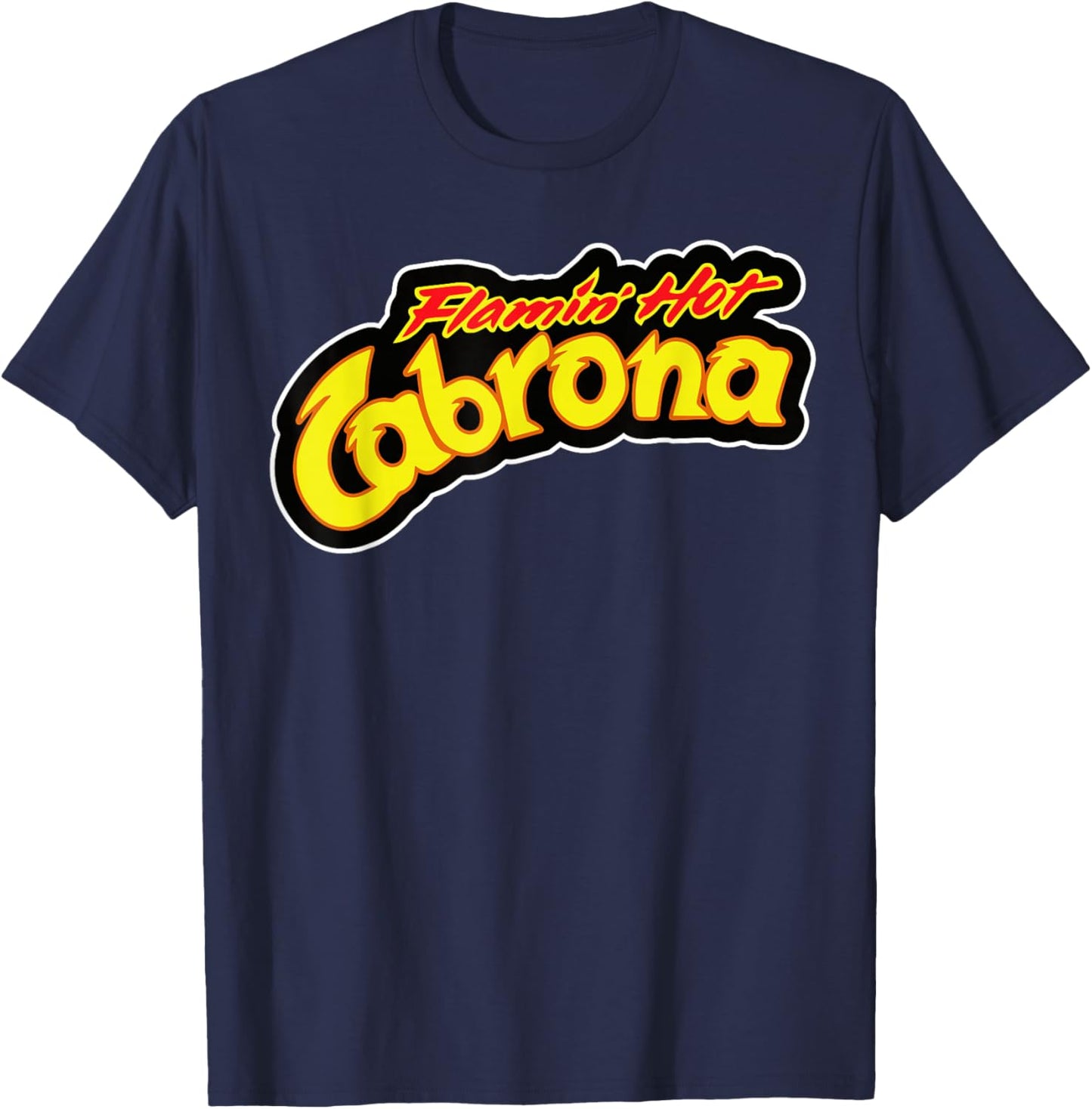 Cabrona Chingona Badass Latina Hispanic Heritage T-Shirt - T-Shirt | Navy