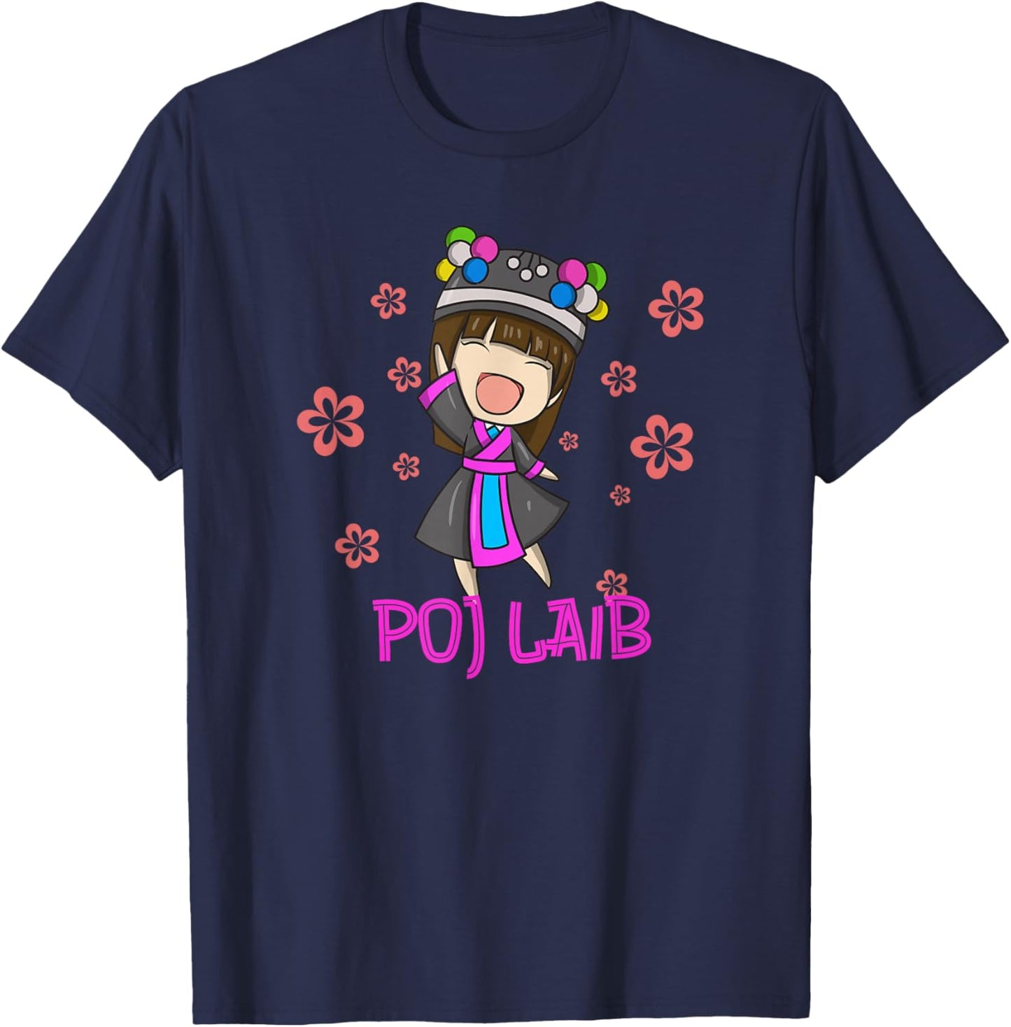 Hmong Girl Miao Woman Hmoob Ethnic Sister Poj Laib T-Shirt - T-Shirt | Navy