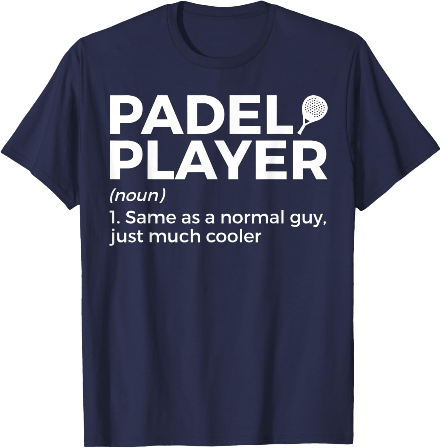Padel Player Definition Padel Tennis T-Shirt - T-Shirt | Navy