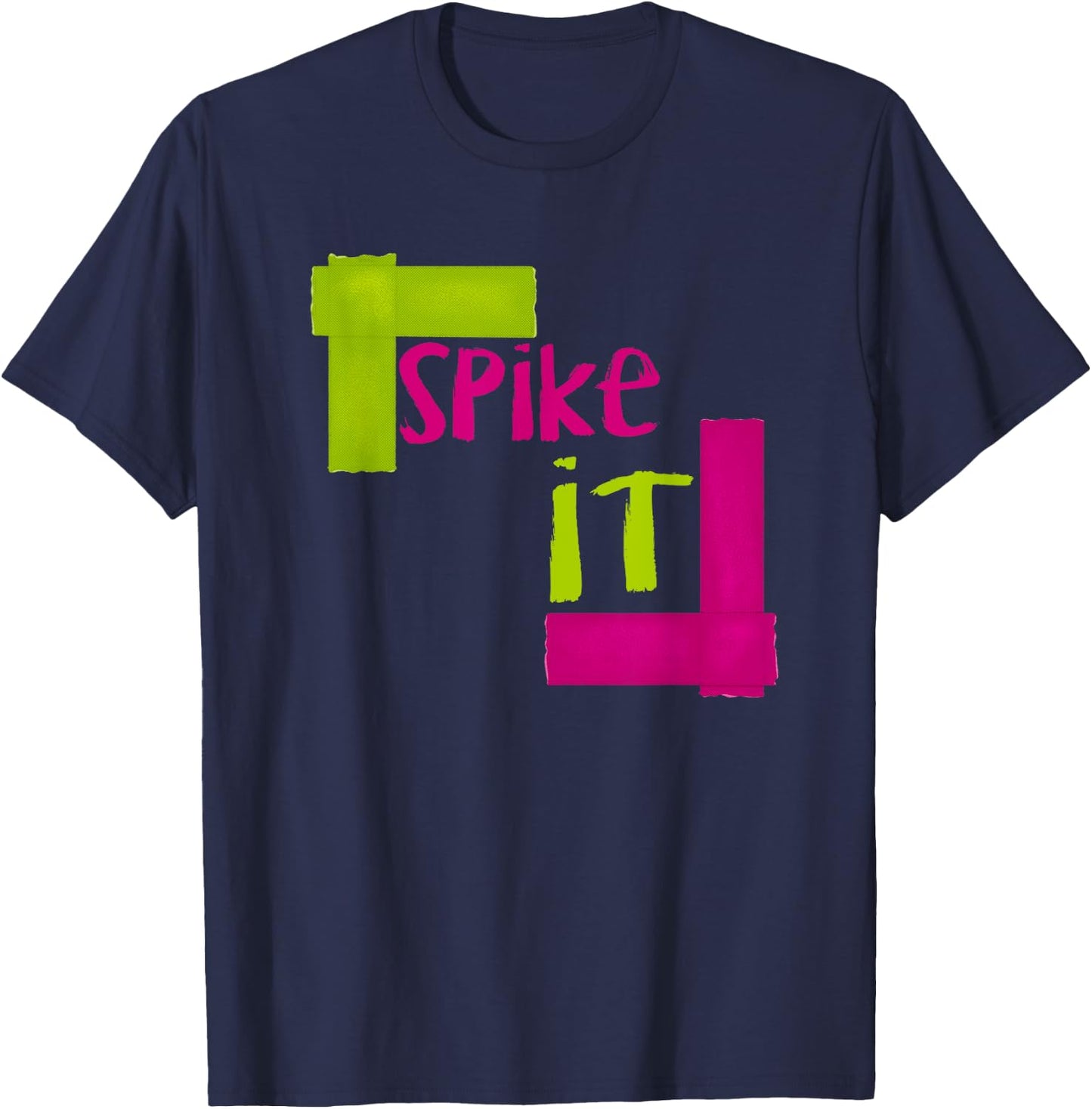 Spike It - Gaff Tape for Stage Managers, Actors, and Techs T-Shirt - T-Shirt | Navy
