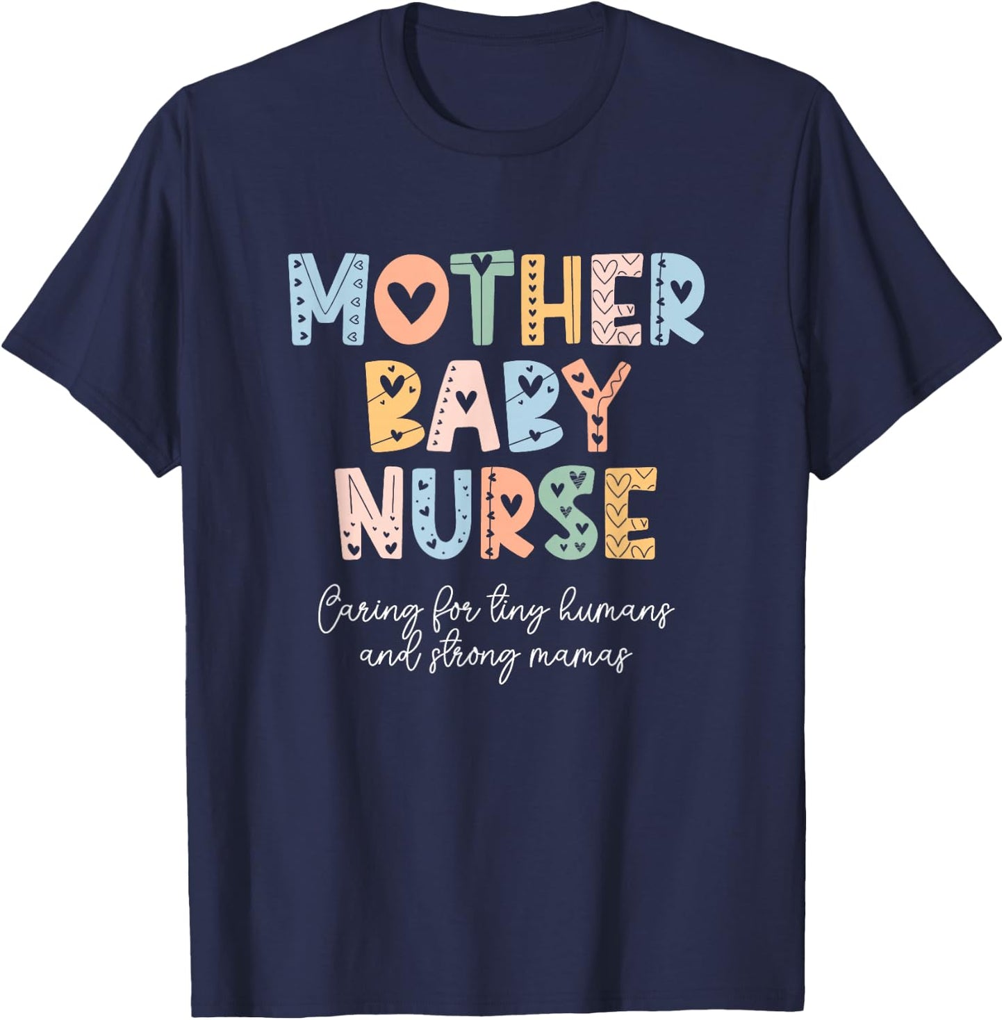 Cute Mother Baby Nurse Rainbow Postpartum Nurse Neonatal T-Shirt - T-Shirt | Navy