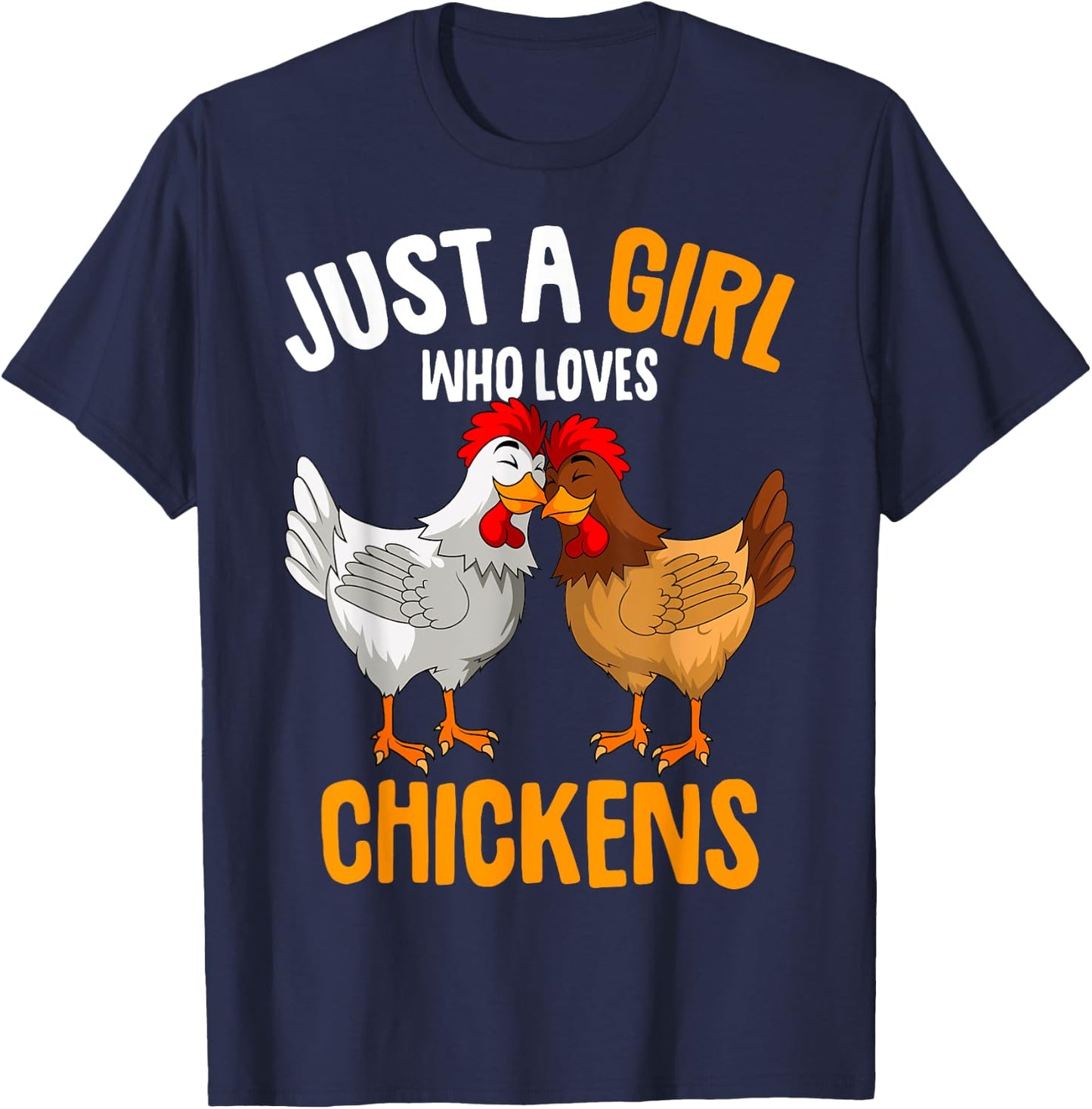 Just a Girl who loves Chickens Kids Chicken T-Shirt - T-Shirt | Navy