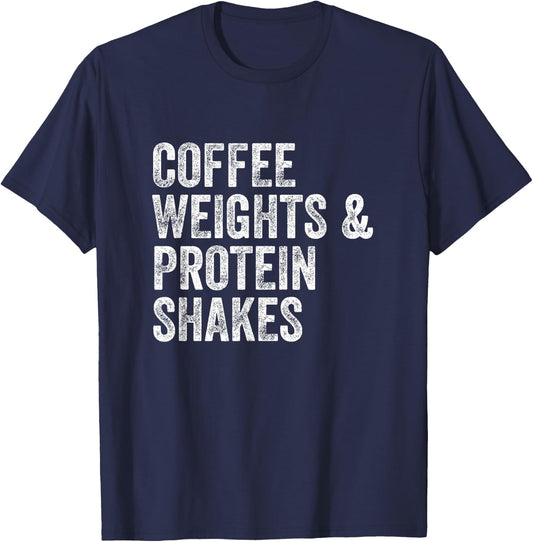 Coffee Weights Protein Shakes Gym Weightlifter Bodybuilder T-Shirt - T-Shirt | Navy
