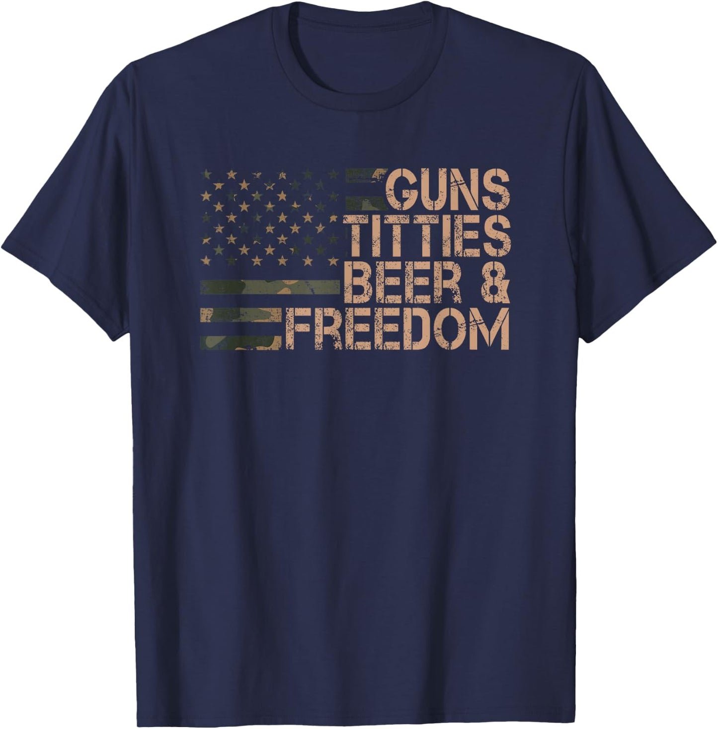 Guns Titties Beer & Freedom - Funny Drinking USA Flag T-Shirt - T-Shirt | Navy