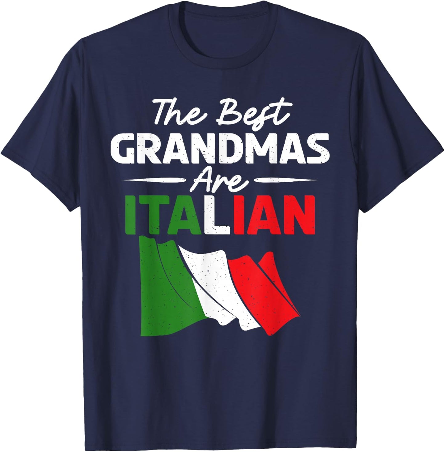 The best Grandmas are Italian Grandma T-Shirt - T-Shirt | Navy