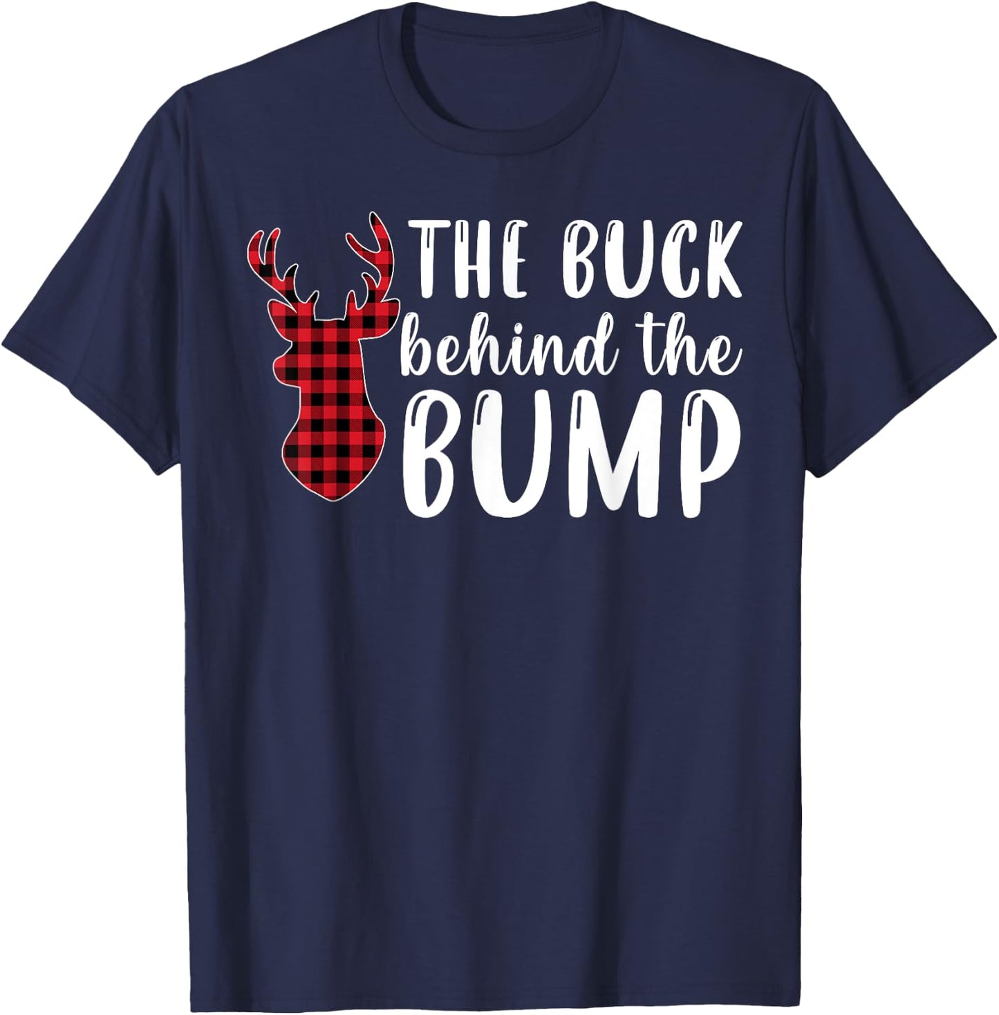 Pregnancy Announcement Buck Behind The Bump Funny Plaid T-Shirt - T-Shirt | Navy