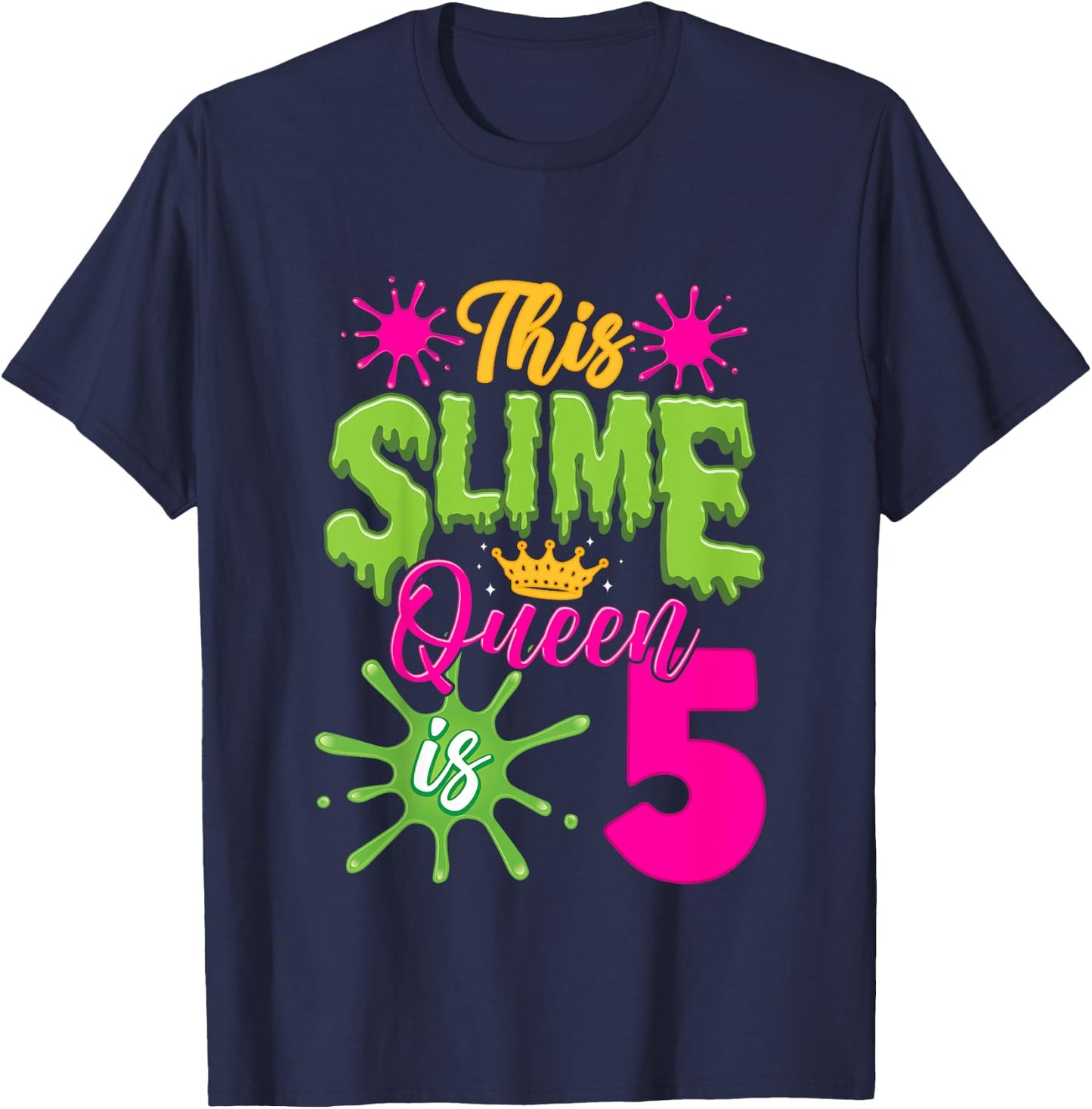 This Slime Queen is 5 Slime 5th Birthday T-Shirt - T-Shirt | Navy