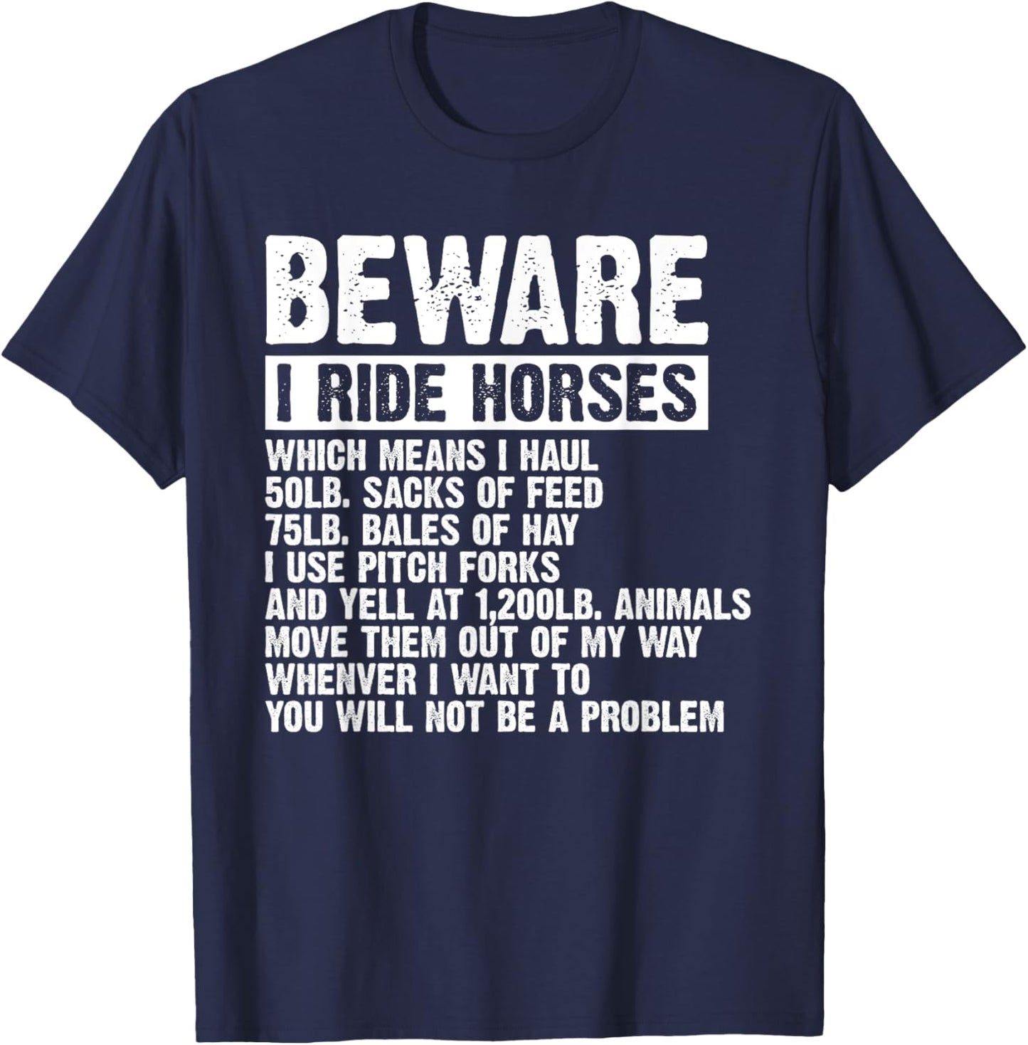 Beware I Ride Horses Equestrian Women Funny Horse Lover T-Shirt - T-Shirt | Navy