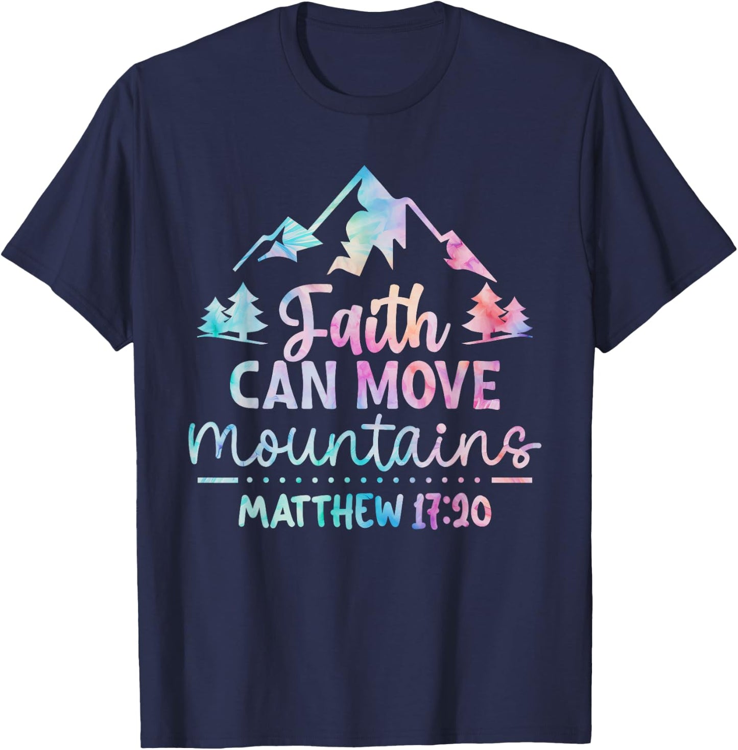 Faith can Move Mountains Jesus Bible Verse Quote Religious T-Shirt - T-Shirt | Navy