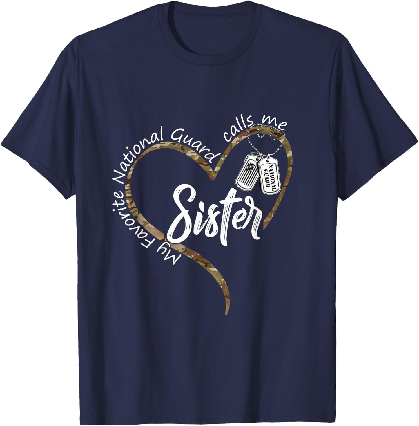 My Favorite National Guard Calls Sister US National Guard T-Shirt - T-Shirt | Navy