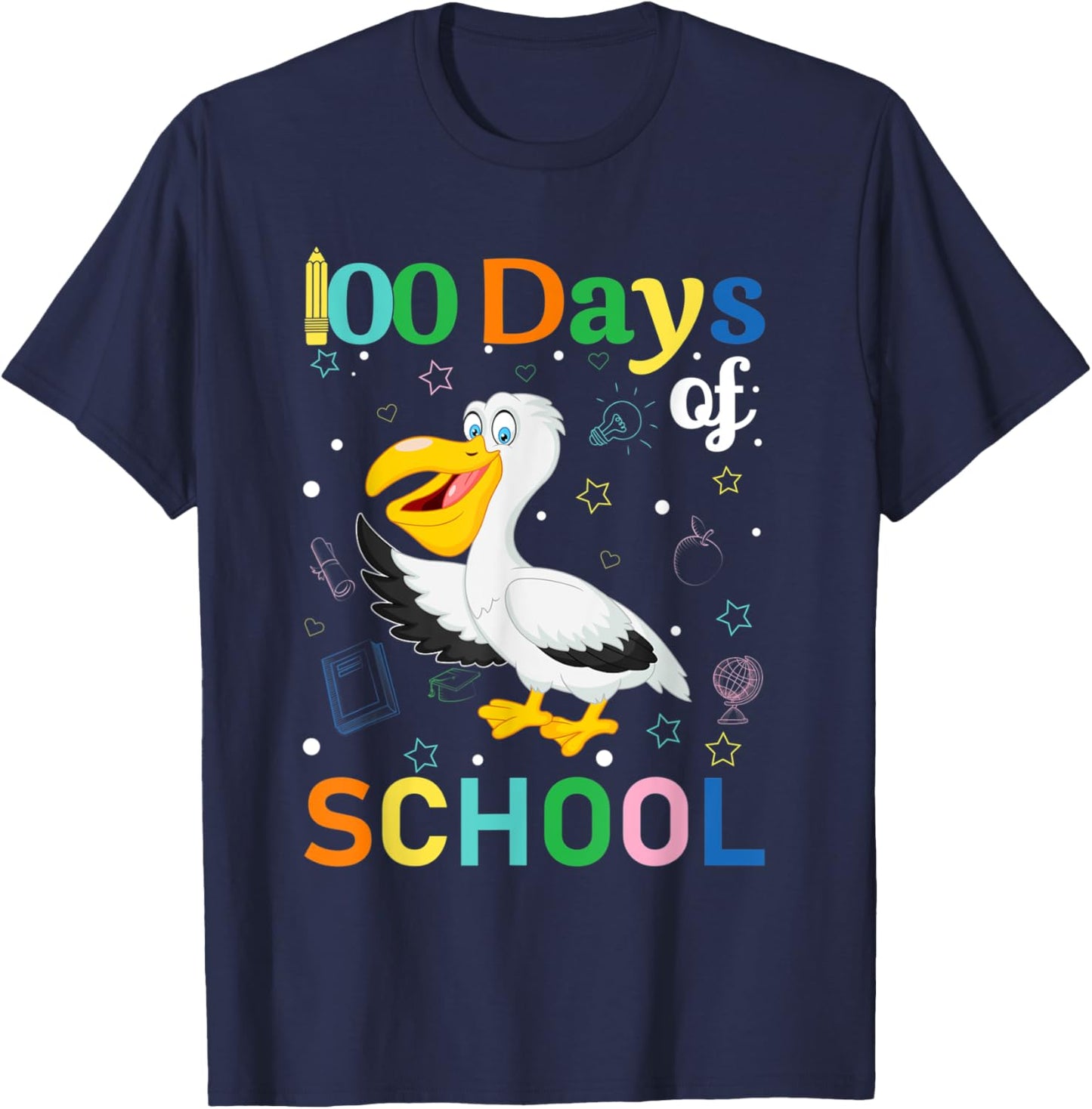 Cute Pelican Lovers Teacher Student 100th Day of School T-Shirt - T-Shirt | Navy