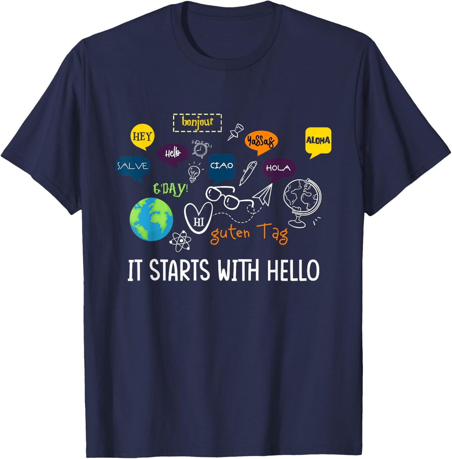It Starts with Hello Friendship Inclusion Language Teacher T-Shirt - T-Shirt | Navy