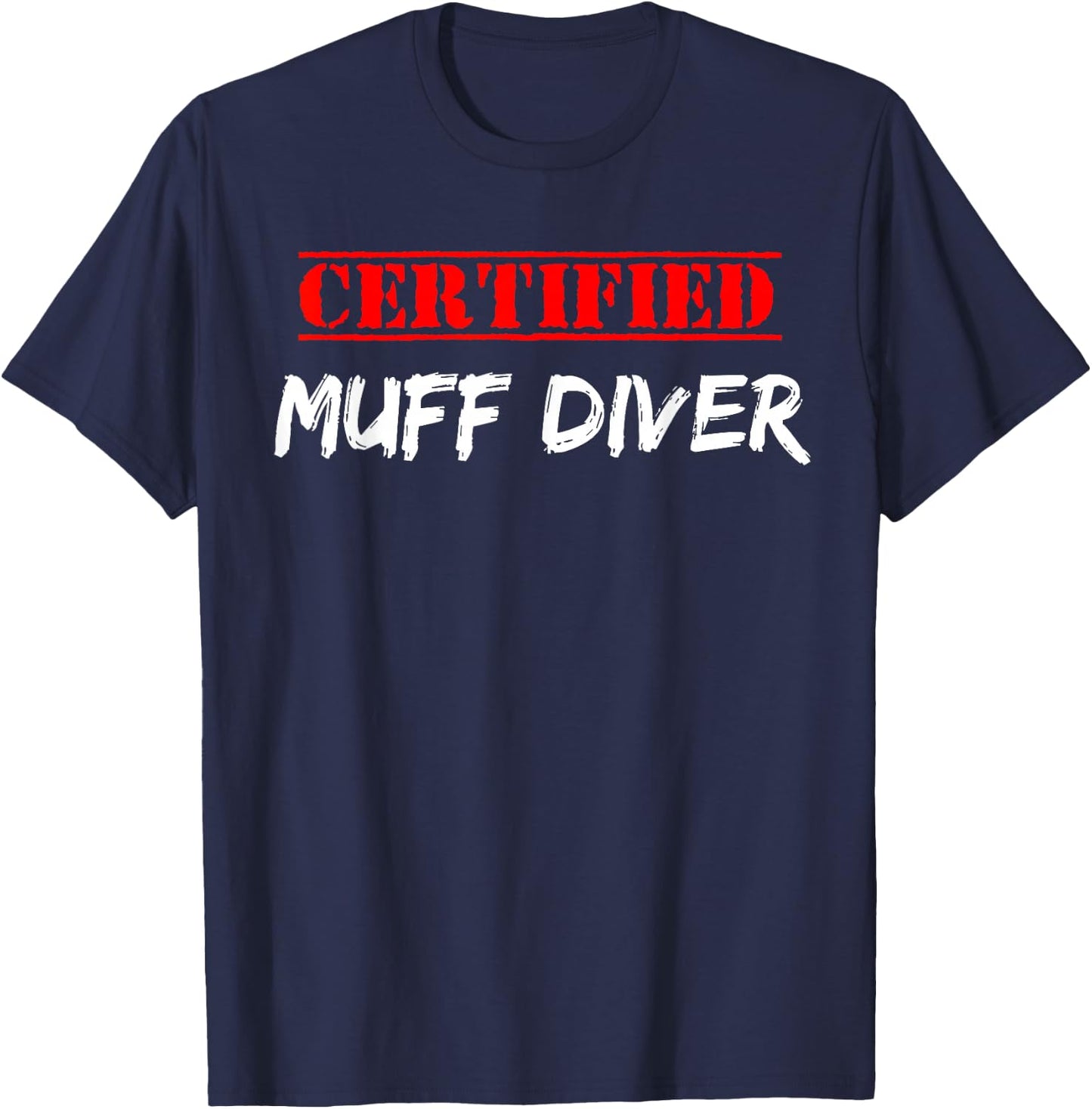 Graphic Fun Apparel-Certified Muff Diver T-Shirt - T-Shirt | Navy