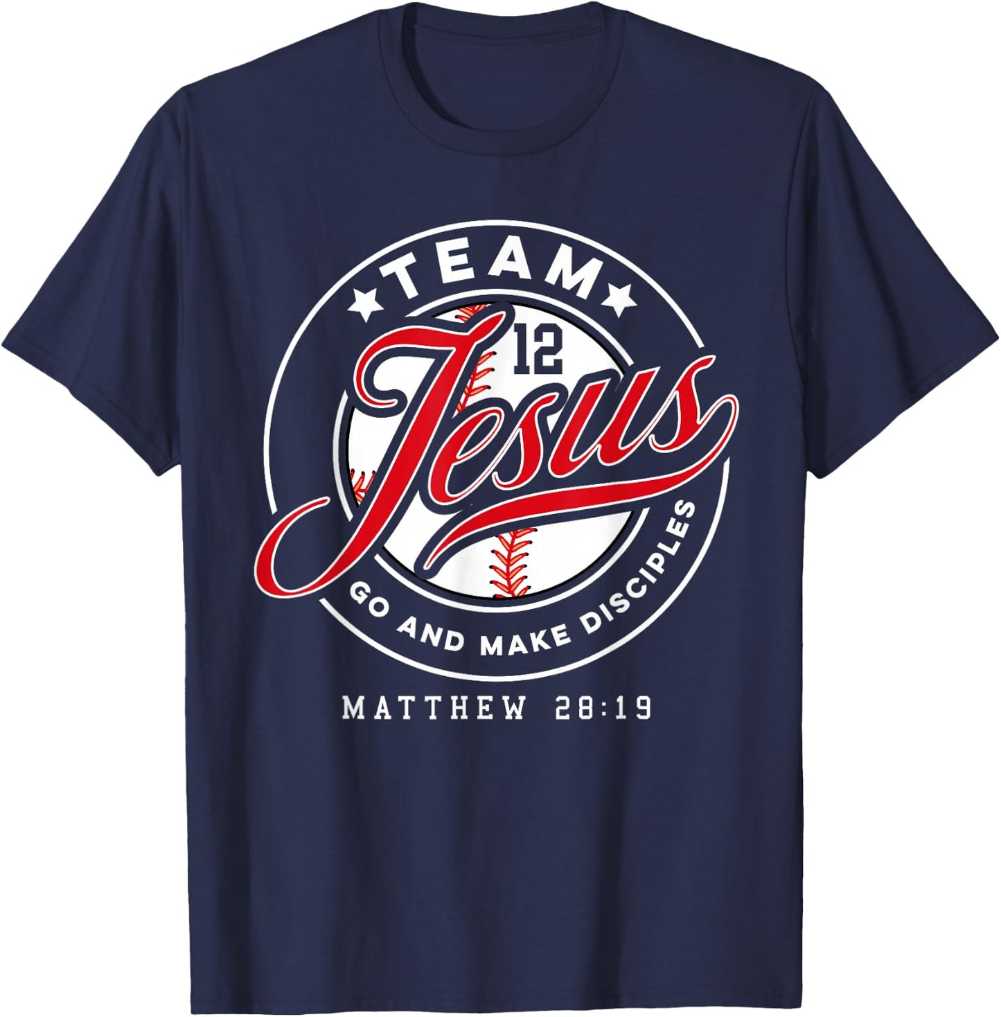Jesus and Baseball Team Jesus Christian Matthew 28:19 Verse T-Shirt - T-Shirt | Navy