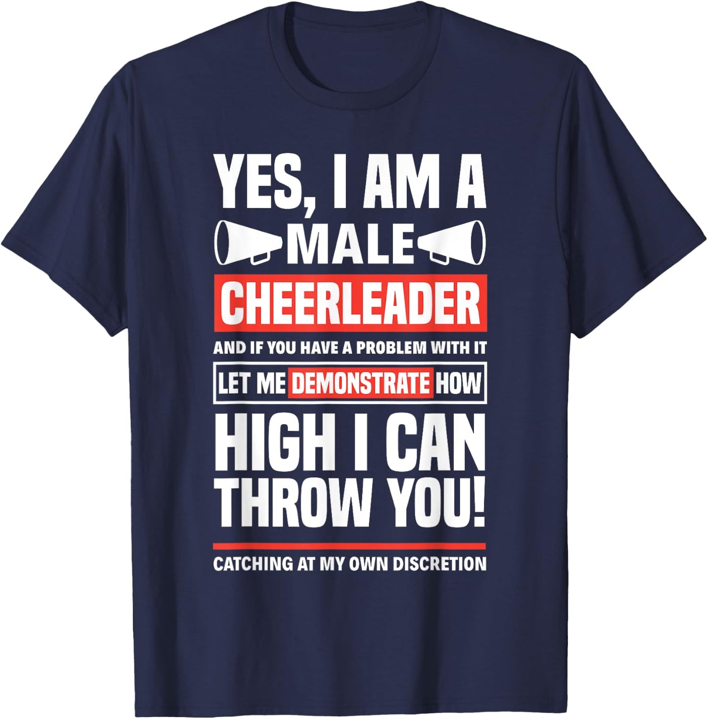 Yes I Am A Male Cheerleader Cheerleading Cheerdance Gymnast T-Shirt - T-Shirt | Navy